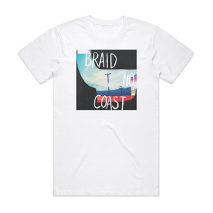Braid No Coast Album Cover T-Shirt White
