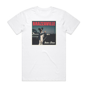 Brazzaville Sheilas Dream Album Cover T-Shirt White Brazzaville Sheilas Dream Album Cover T-Shirt White