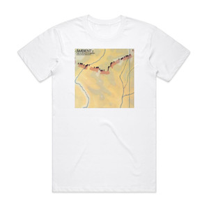 Brian Eno Ambient 2 The Plateaux Of Mirror Album Cover T-Shirt White Brian Eno Ambient 2 The Plateaux Of Mirror Album Cover T-Shirt White