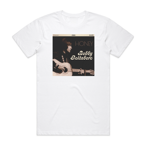 Bobby Goldsboro Honey 1 Album Cover T-Shirt White Bobby Goldsboro Honey 1 Album Cover T-Shirt White