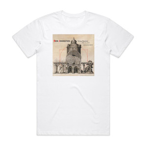 Ben Johnston String Quartets Nos 6 7 8 Album Cover T-Shirt White