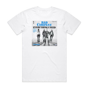 Bad Company Everything I Need Album Cover T-Shirt White Bad Company Everything I Need Album Cover T-Shirt White