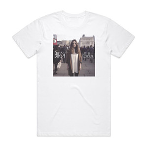 Birdy Live In London Album Cover T-Shirt White Birdy Live In London Album Cover T-Shirt White