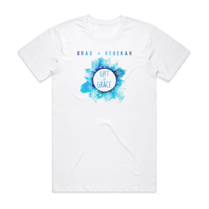 Brad and Rebekah Gift Of Grace Album Cover T-Shirt White Brad and Rebekah Gift Of Grace Album Cover T-Shirt White