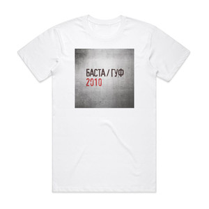 Basta 2010 1 Album Cover T-Shirt White Basta 2010 1 Album Cover T-Shirt White