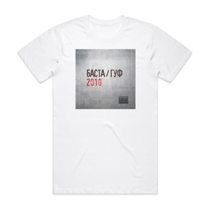 Basta 2010 Album Cover T-Shirt White Basta 2010 Album Cover T-Shirt White