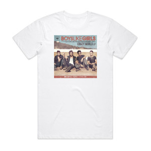 Boys Like Girls Crazy World Album Cover T-Shirt White Boys Like Girls Crazy World Album Cover T-Shirt White