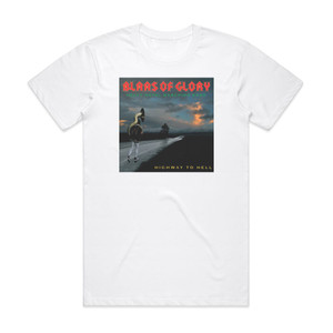Blaas of Glory Highway To Hell Album Cover T-Shirt White