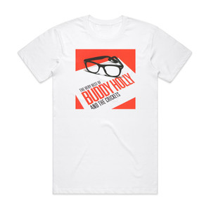 Buddy Holly The Very Best Of Buddy Holly And The Crickets Album Cover T-Shirt White Buddy Holly The Very Best Of Buddy Holly And The Crickets Album Cover T-Shirt White