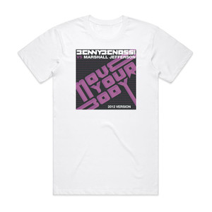 Benassi Benny Move Your Body 2012 Version Album Cover T-Shirt White Benassi Benny Move Your Body 2012 Version Album Cover T-Shirt White