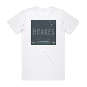 Brakes Touchdown Album Cover T-Shirt White Brakes Touchdown Album Cover T-Shirt White