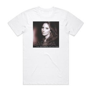 Barbra Streisand The Ultimate Collection Album Cover T-Shirt White