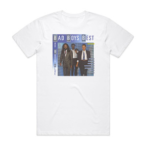 Bad Boys Blue Bad Boys Best Album Cover T-Shirt White Bad Boys Blue Bad Boys Best Album Cover T-Shirt White