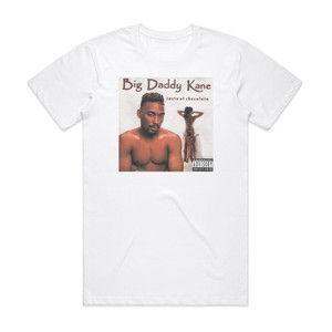 Big Daddy Kane Taste Of Chocolate Album Cover T-Shirt White