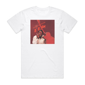 BB King King Of The Blues Album Cover T-Shirt White BB King King Of The Blues Album Cover T-Shirt White