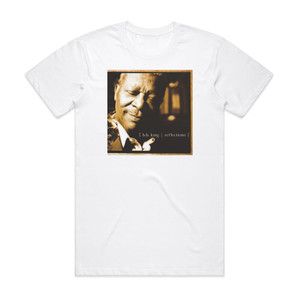BB King Reflections Album Cover T-Shirt White BB King Reflections Album Cover T-Shirt White