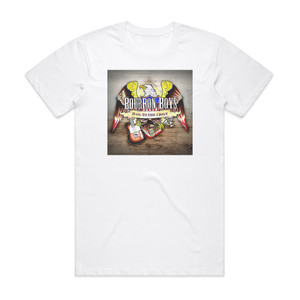 Bourbon Boys Hail To The Chief Album Cover T-Shirt White Bourbon Boys Hail To The Chief Album Cover T-Shirt White