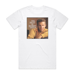 Bobby Vinton The Best Of Bobby Vinton Album Cover T-Shirt White Bobby Vinton The Best Of Bobby Vinton Album Cover T-Shirt White