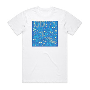 Better Than Ezra All Together Now Album Cover T-Shirt White Better Than Ezra All Together Now Album Cover T-Shirt White