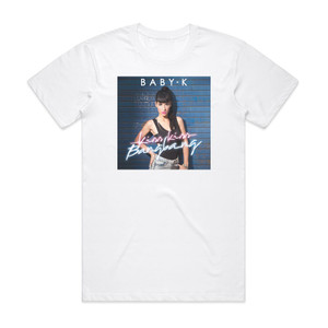 Baby K Kiss Kiss Bang Bang Album Cover T-Shirt White