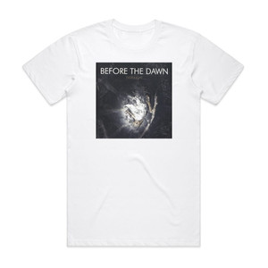 Before the Dawn Deadlight Album Cover T-Shirt White Before the Dawn Deadlight Album Cover T-Shirt White