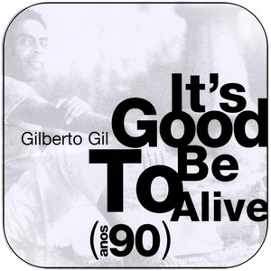 Gilberto Gil Its Good To Be Alive Anos 90 Album Cover Sticker Gilberto Gil Its Good To Be Alive Anos 90 Album Cover Sticker