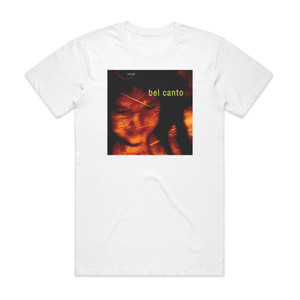 Bel Canto Rumour Album Cover T-Shirt White Bel Canto Rumour Album Cover T-Shirt White