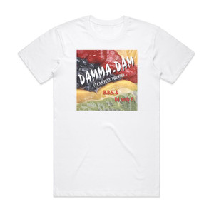 Bass Beat Syndicate Damma Dam I Can Feel The Fire Album Cover T-Shirt White