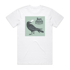 Bert Jansch Sweet Sweet Music Album Cover T-Shirt White Bert Jansch Sweet Sweet Music Album Cover T-Shirt White