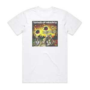 Blood or Whiskey No Time To Explain Album Cover T-Shirt White Blood or Whiskey No Time To Explain Album Cover T-Shirt White