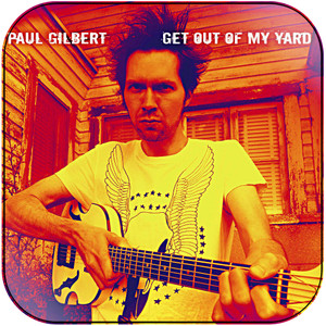 Paul Gilbert Get Out Of My Yard Album Cover Sticker