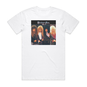Britny Fox Britny Fox Album Cover T-Shirt White