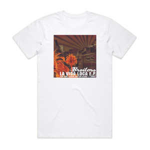 Broilers La Vida Loca Ep Album Cover T-Shirt White Broilers La Vida Loca Ep Album Cover T-Shirt White