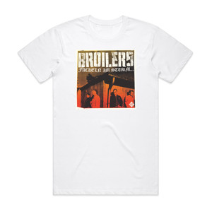 Broilers Fackeln Im Sturm Arme Lichter Im Wind Album Cover T-Shirt White Broilers Fackeln Im Sturm Arme Lichter Im Wind Album Cover T-Shirt White
