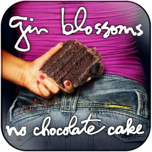 Gin Blossoms No Chocolate Cake Album Cover Sticker Gin Blossoms No Chocolate Cake Album Cover Sticker