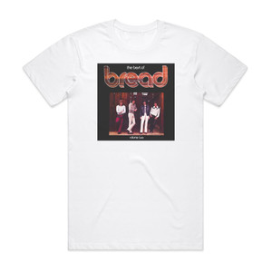 Bread The Best Of Bread Volume Two Album Cover T-Shirt White Bread The Best Of Bread Volume Two Album Cover T-Shirt White
