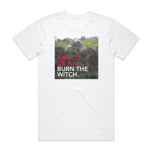 Banco de Gaia Burn The Witch Album Cover T-Shirt White