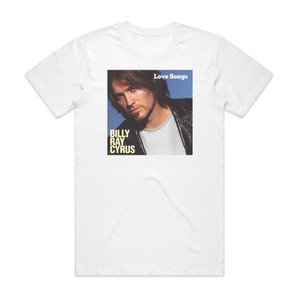 Billy Ray Cyrus Love Songs Album Cover T-Shirt White