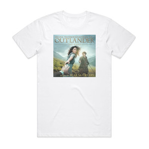 Bear McCreary Outlander The Series Original Television Soundtrack Vol 1 Album Cover T-Shirt White