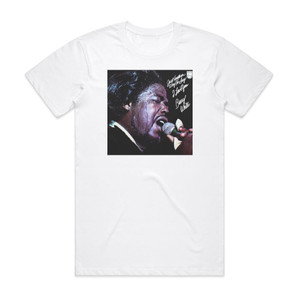 Barry White Just Another Way To Say I Love You Album Cover T-Shirt White
