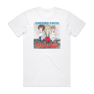 Bananarama Cheers Then Album Cover T-Shirt White Bananarama Cheers Then Album Cover T-Shirt White