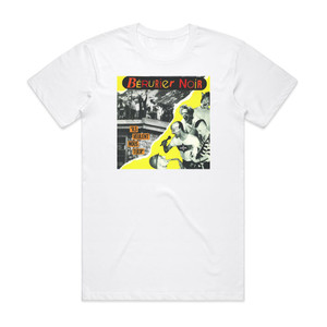 Berurier Noir Ils Veulent Nous Tuer Album Cover T-Shirt White Berurier Noir Ils Veulent Nous Tuer Album Cover T-Shirt White
