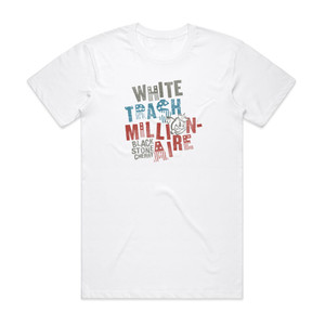 Black Stone Cherry White Trash Millionaire Album Cover T-Shirt White Black Stone Cherry White Trash Millionaire Album Cover T-Shirt White