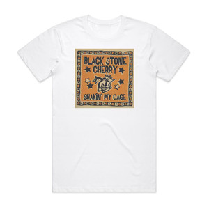 Black Stone Cherry Shakin My Cage Album Cover T-Shirt White Black Stone Cherry Shakin My Cage Album Cover T-Shirt White