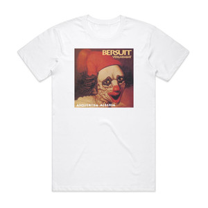 Bersuit Vergarabat Asquerosa Alegra Album Cover T-Shirt White