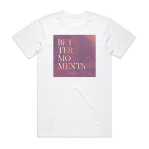 Boys Of Fall Better Moments Album Cover T-Shirt White Boys Of Fall Better Moments Album Cover T-Shirt White