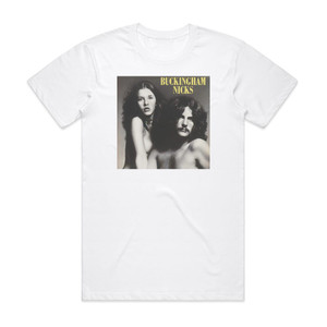 Buckingham Nicks Buckingham Nicks 1 Album Cover T-Shirt White Buckingham Nicks Buckingham Nicks 1 Album Cover T-Shirt White