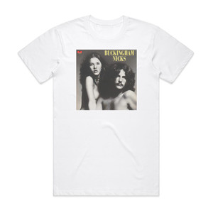 Buckingham Nicks Buckingham Nicks Album Cover T-Shirt White Buckingham Nicks Buckingham Nicks Album Cover T-Shirt White