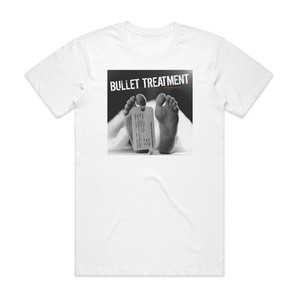 Bullet Treatment The Mistake Album Cover T-Shirt White Bullet Treatment The Mistake Album Cover T-Shirt White