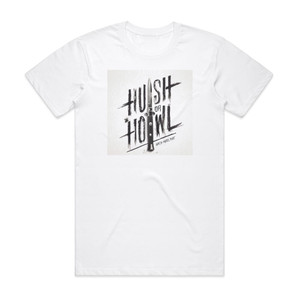 Black Pistol Fire Hush Or Howl Album Cover T-Shirt White